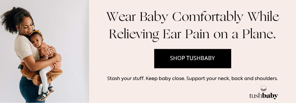 How to help a baby's ears on a plane with Tushbaby